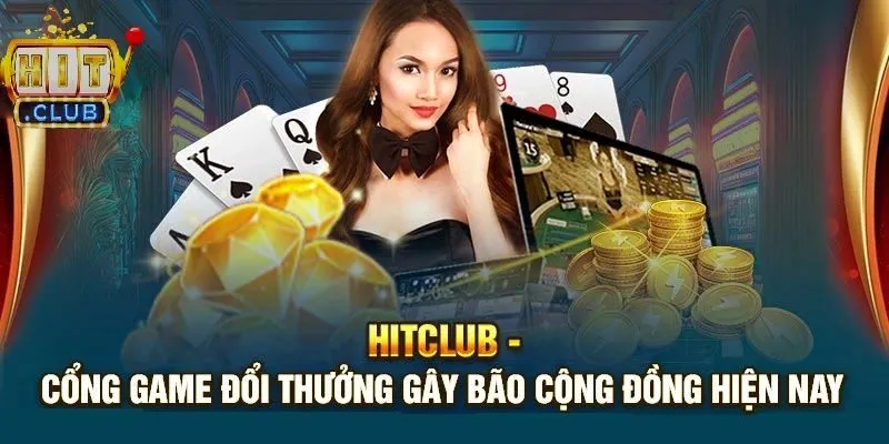 Top game đổi thưởng hấp dẫn tại Hit club